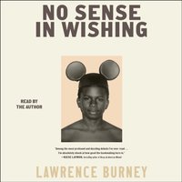 No Sense in Wishing - Lawrence Burney - audiobook