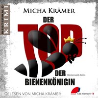 Der Tod der Bienenkönigin - Micha Kramer - audiobook