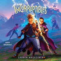 Incorruptibles - Lauren Magaziner - audiobook