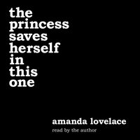 princess saves herself in this one - Amanda Lovelace - audiobook