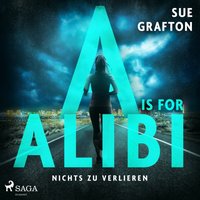 A is for Alibi: Nichts zu verlieren - Sue Grafton - audiobook