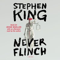 Never Flinch - Stephen King - audiobook