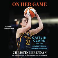 On Her Game - Christine Brennan - audiobook