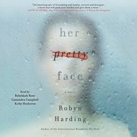 Her Pretty Face - Robyn Harding - audiobook