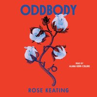 Oddbody - Rose Keating - audiobook