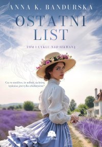 Nad Sekwaną. Tom 1. Ostatni list - Anna K. Bandurska - ebook