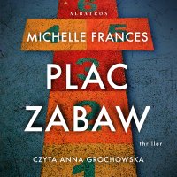 Plac zabaw - Michelle Frances - audiobook
