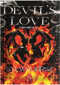 Devil's Love. Devil's. Tom 1 - Sylwia Kirsz - ebook