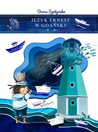 Jeżyk Ernest w Gdańsku - Irena Szatyńska - ebook