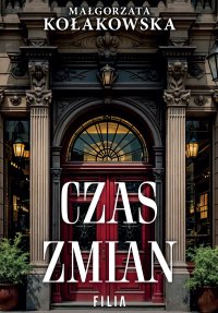 Czas zmian - Małgorzata Kołakowska - ebook