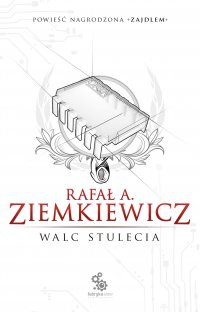 Walc Stulecia - Rafał A. Ziemkiewicz - ebook