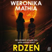 Rdzeń - Weronika Mathia - audiobook