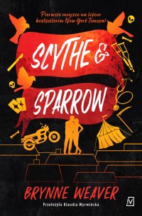 Scythe & Sparrow - Brynne Weaver - ebook
