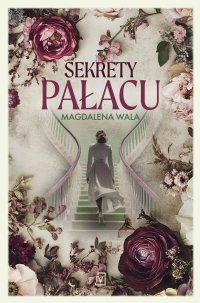 Sekrety pałacu - Magdalena Wala - ebook