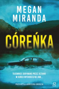 Córeńka - Megan Miranda - ebook