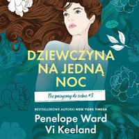 Dziewczyna na jedną noc. Nie pasujemy do siebie. Tom 3 - Vi Keeland - audiobook