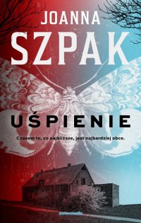 Uśpienie - Joanna Szpak - ebook