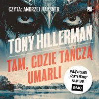 Tam, gdzie tańczą umarli - Tony Hillerman - audiobook