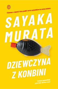 Dziewczyna z konbini - Sayaka Murata - ebook