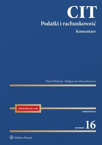 CIT. Komentarz. Podatki i rachunkowość - Paweł Małecki - ebook