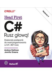 C#. Rusz głową! - Andrew Stellman - ebook