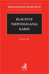 Klauzule niepodlegania karze - Rafał Fic - ebook
