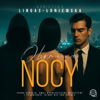 Obrońca nocy - Agnieszka Lingas-Łoniewska - audiobook