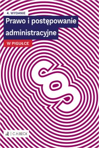 Prawo i postępowanie administracyjne w pigułce plus testy online - Lucyna Wyciszkiewicz-Pardej - ebook