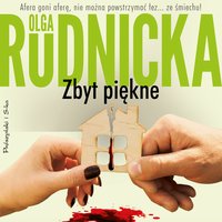 Zbyt piękne - Olga Rudnicka - audiobook