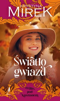 Światło gwiazd - Krystyna Mirek - ebook
