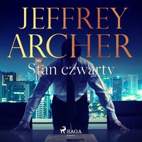 Stan czwarty - Jeffrey Archer - audiobook