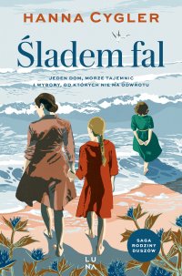 Śladem fal. Tom 1 - Hanna Cygler - ebook