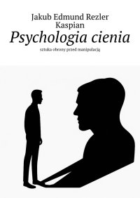 Psychologia cienia - Jakub Rezler - ebook