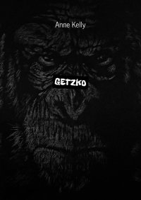 GETZKO - Anne Kelly - ebook