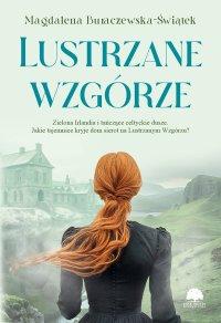 Lustrzane wzgórze - Magdalena Buraczewska-Świątek - ebook