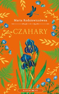 Czahary. Wersja ekskluzywna - Maria Rodziewiczówna - ebook
