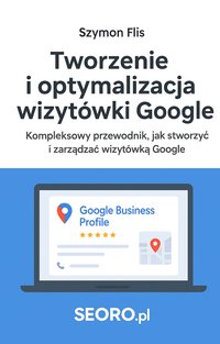 Wizytówki Google w praktyce - Szymon Flis - ebook