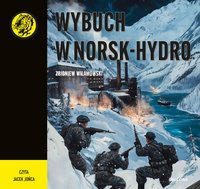 Wybuch w Norsk - Hydro - Zbigniew Wilamowski - audiobook