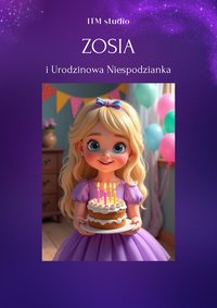 Zosia i Urodzinowa Niespodzianka - Iwona Mucha - ebook