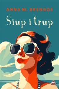Siup i trup - Anna M. Brengos - ebook