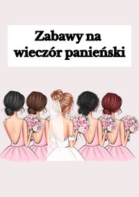 Zabawy na wieczór panieński - Margaret Queen - ebook