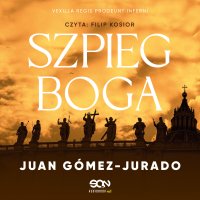Szpieg Boga - Juan Gómez-Jurado - audiobook