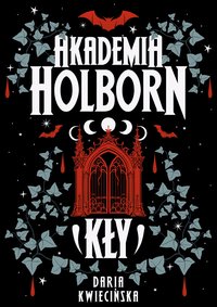 Akademia Holborn. Kły - Daria Kwiecińska - ebook