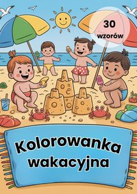 Kolorowanka dla dzieci - wakacje 30 - Iris Aurora - ebook