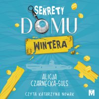 Sekrety domu Wintera - Alicja Czarnecka-Suls - audiobook