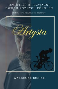 Artysta - Waldemar Buciak - ebook