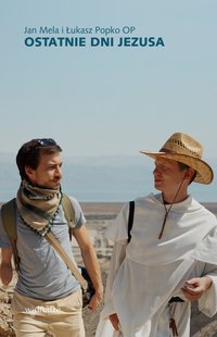 Ostatnie dni Jezusa - Jan Mela - audiobook