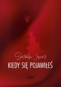 Kiedy się pojawiłeś - Sarah Jones - ebook