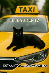 Kotka, która miała człowieka - Eli Labrentz - ebook