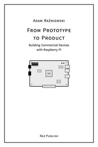 From Prototype To Product - Adam Raźniewski - ebook